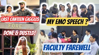 DONE with FORE🎓! LAST 3 days as a Student📚| Faculty Farewell for Team Connect✨💙|EMOTIONAL SPEECHES😭