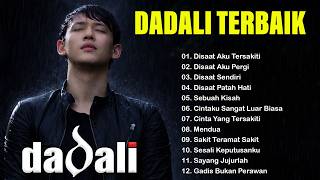 Download lagu Dadali Full Album || Lagu Paling Galau Yang Lagi Ngehits Saat Ini - Disaat Aku Tersakiti 💔 mp3