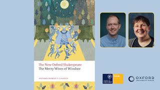 English Faculty / OWC Shakespeare Webinar with Emma Smith: The Merry Wives of Windsor