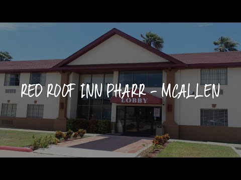 Red Roof Inn Pharr - McAllen Review - Pharr , United States of America