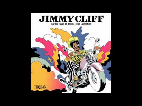 Jimmy Cliff: Bigger They Come, The Harder They Fall