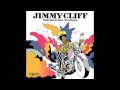Jimmy Cliff: Bigger They Come, The Harder They Fall