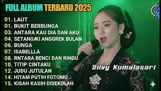 Download lagu LAUT - BUKIT BERBUNGA - SILVY KUMALASARI | OM HIMAWAN FULL ALBUM TERBARU 2025 mp3