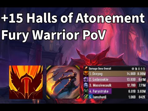 11.2 +15 Halls of Atonement - Slayer Fury Warrior PoV - 3 MINUTES LEFT EASY RUN!