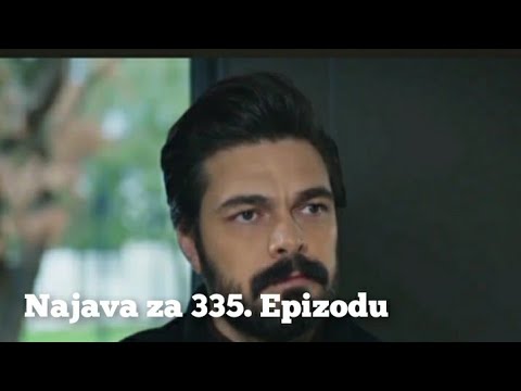 Najava za 335. Epizodu (sa prevodom) Fatalna Ljubav - Emanet