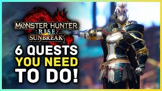 Monster Hunter Rise Sunbreak - 6 Quests You Need to Do! Unlock Gear & Weapons