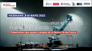 Webinaire grands lieux d&rsquo;innovation et Sesame filière France 2030 présentation des appels a projets