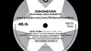 Diskonexion Featuring Linda Burnette - Love Rush (Quwazy Girl Mix) (1989)