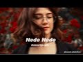 Nede Nede Slowed Reverb ️‍