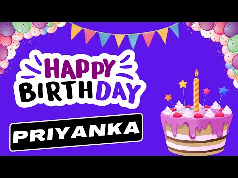 Happy Birthday Priyanka, Birthday Wishes For Priyanka