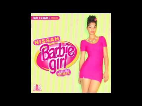 New Remix 2013 Nissah Barbie Girl prod by MarkG and DJ BabyT