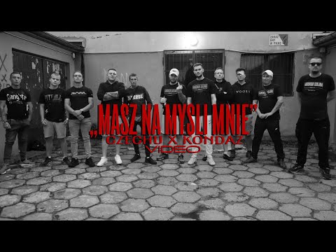Czechu x Kondaz - Masz na myśli mnie (prod. 7ONE) (VIDEO)