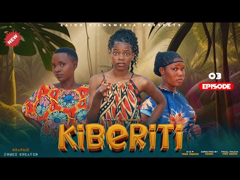 KIBERITI | EPISODE 03 | New Swahili Drama Series 2025 | Gairo Films Media