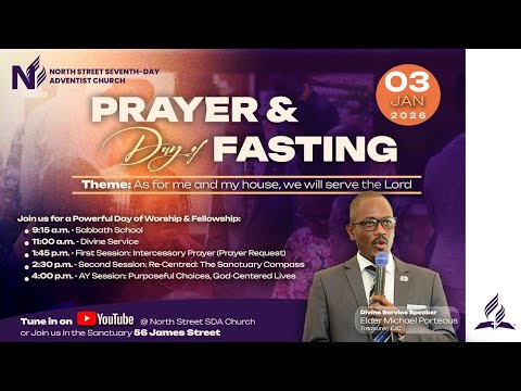 Day of Prayer & Fasting | North Street SDA Church | Sabbath Service | AM | January 3, 2026