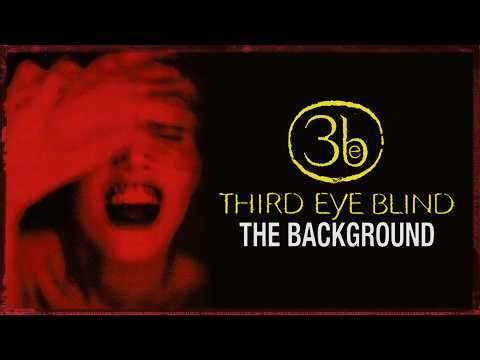 The Background - Third Eye Blind