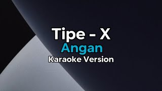 Download lagu Instrument Lirik Karaoke // Tipe-X - Angan mp3