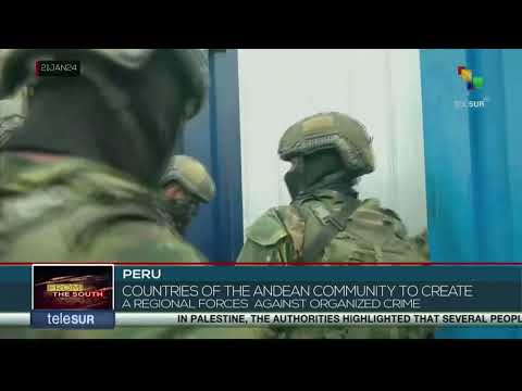 Andean countries create security force to combat transnational crime