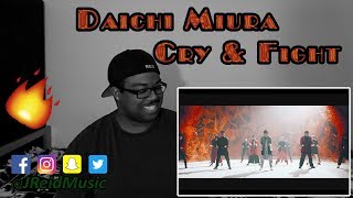 Daichi Miura (三浦大知) - Cry &amp; Fight (Music Video) REACTION