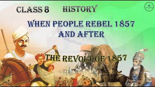 When People Rebel Class 8 History | Cbse | NCERT | When People Rebel 1857 and After | Revolt of 1857