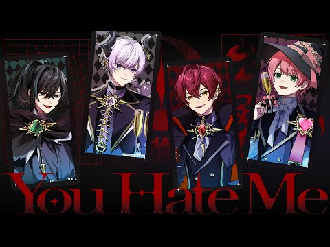 You Hate Me