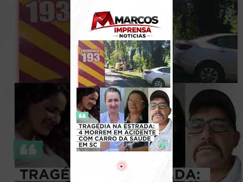 TRAGÉDIA NA ESTRADA: 4 MORREM EM ACIDENTE COM CARRO DA SAÚDE EM SC #destaque #shortsfeed #tragédia