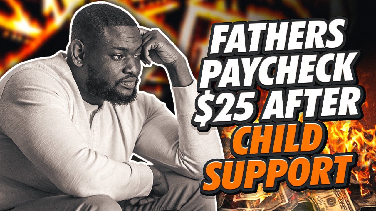 Fathers Paycheck $25 After Child Support