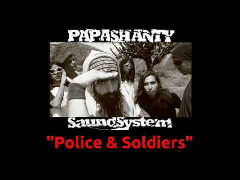 PapaShanty - Police & Soldiers