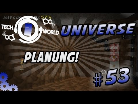 Techworld Universe - Minecraft Tech World 2  | #53 ÜLANUNG!