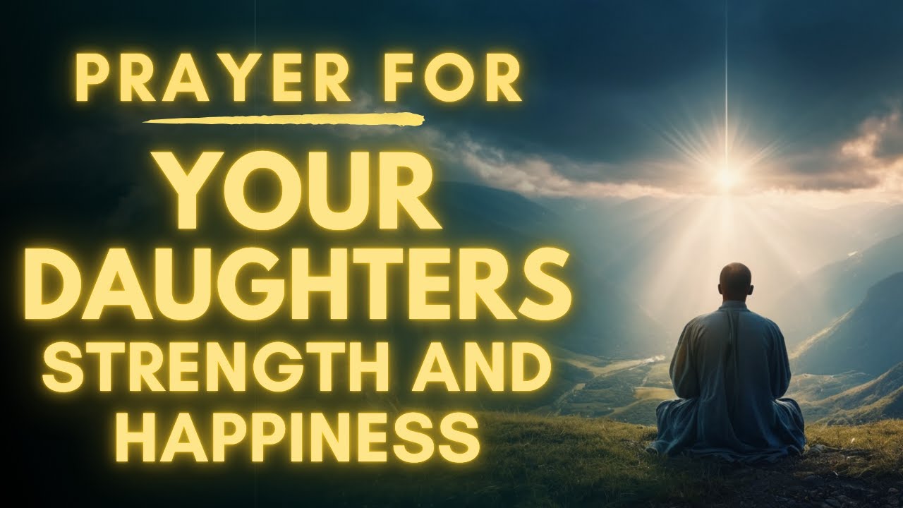 Powerful Prayer for Your Daughter | For Protection, Courage And Future