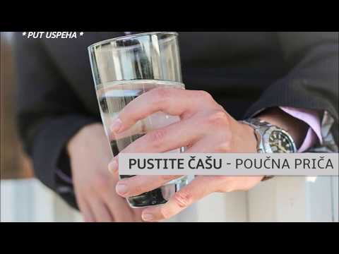 PUSTITE ČAŠU - POUČNA PRIČA