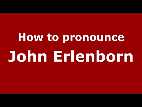 How to pronounce John Erlenborn (American English/US)  - PronounceNames.com