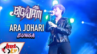Download lagu ( LIVE ) ARA JOHARI - BUNGA ( BIG JAM 2019 ) mp3