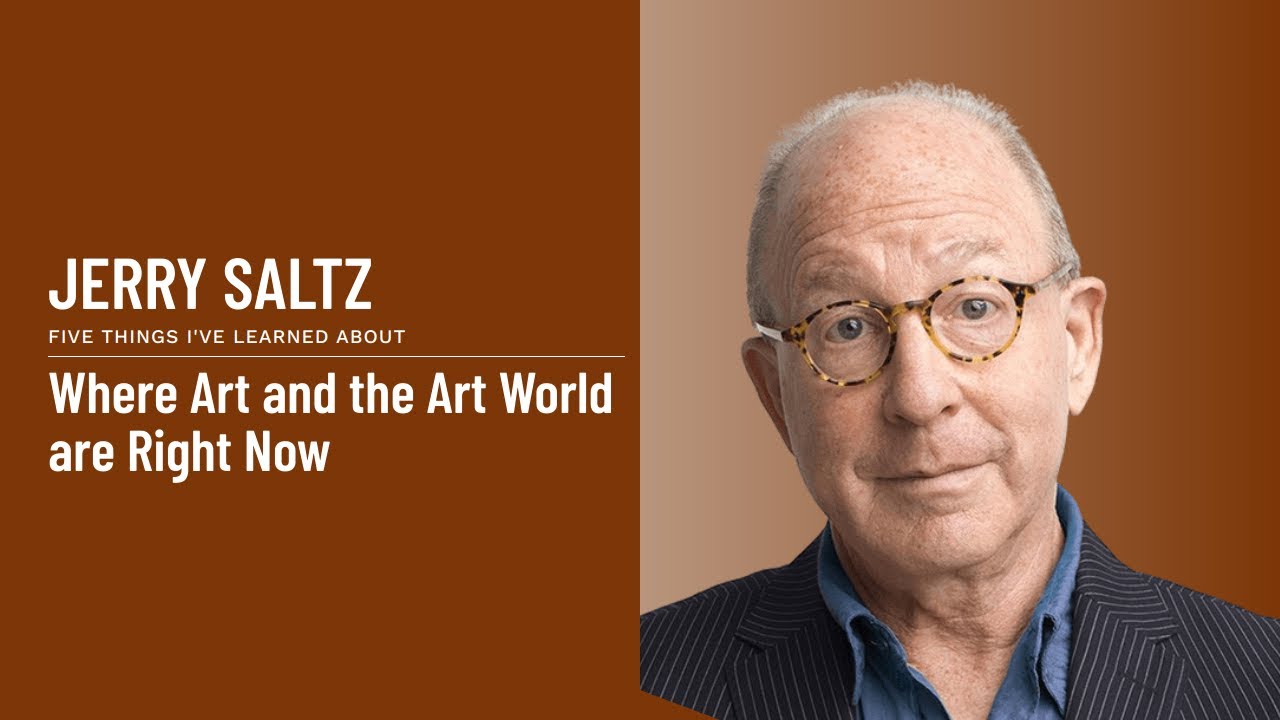 Jerry Saltz - Where Art and the Art World are Right Now