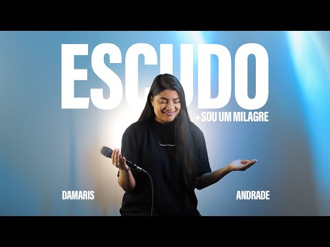 Escudo + Sou um milagre | Cover - Damaris Andrade