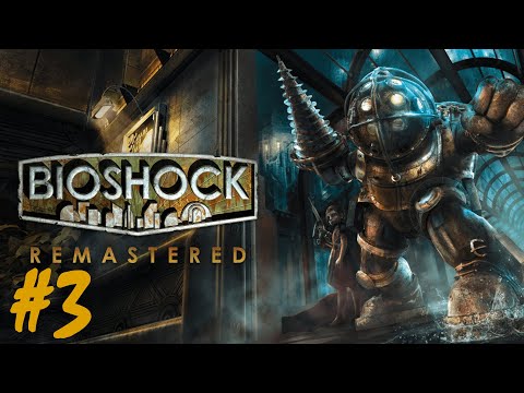 BioShock - Part 3