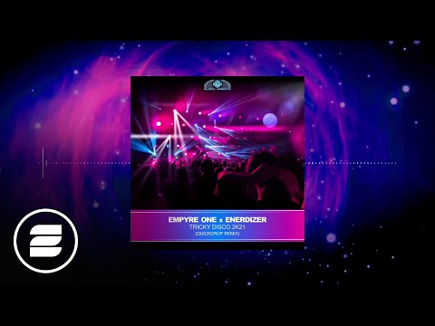 Empyre One x Enerdizer - Tricky Disco 2k21 (Quickdrop Remix)
