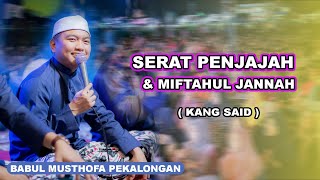 Download lagu SERAT PENJAJAH - MIFTAHUL JANNAH ( KANG SAID ) || BABUL MUSTHOFA PEKALONGAN mp3