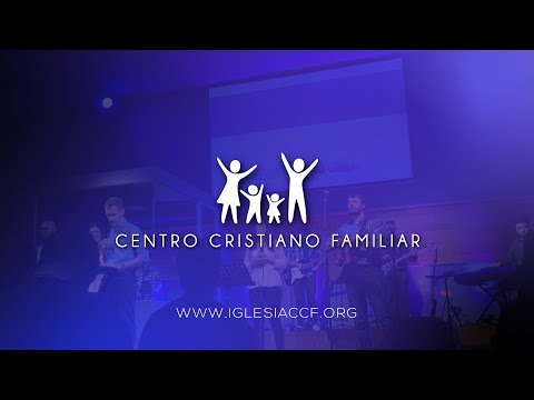 Centro Cristiano Familiar | EN VIVO
