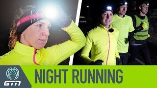 Night Running 101 | How To Run In The Dark