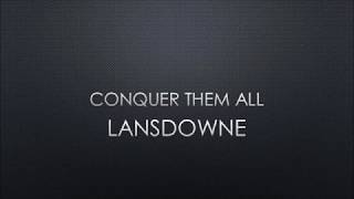 Lansdowne - Conquer Them All (Lyrics)