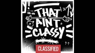 Classified | That Ain&#39;t Classy