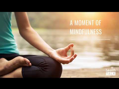 Moment of Mindfulness - Quick Body Scan to Relieve Stress -- White Plains Hospital