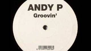Andy P - Groovin (Mix 2)