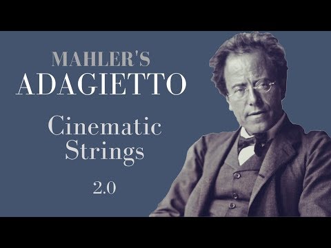 Virtual Mahler: Adagietto (Cinematic Strings 2.1 + Xsample Harp + Vienna MIR Pro)