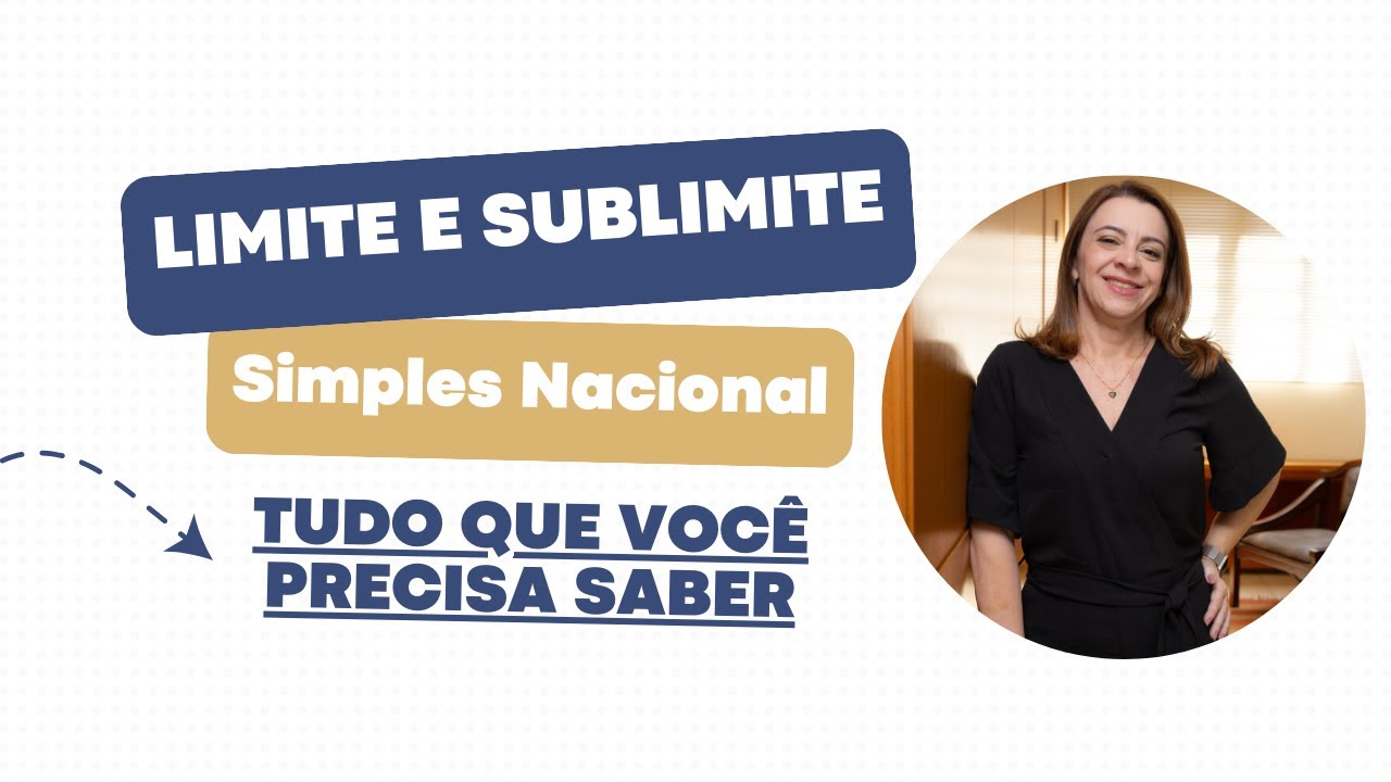 Limite e Sublimite do Simples Nacional