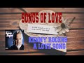 KENNY ROGERS - A LOVE SONG