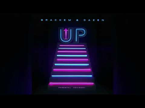 Brackem & Dazen - Up