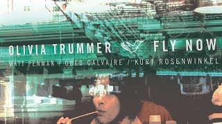Olivia Trummer FLY NOW