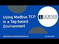 Using Modbus TCP in a Tag based Environment