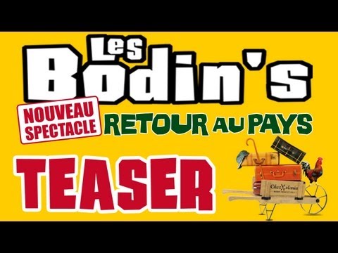 Les Bodin's : "Retour au Pays" (Teaser Spectacle)